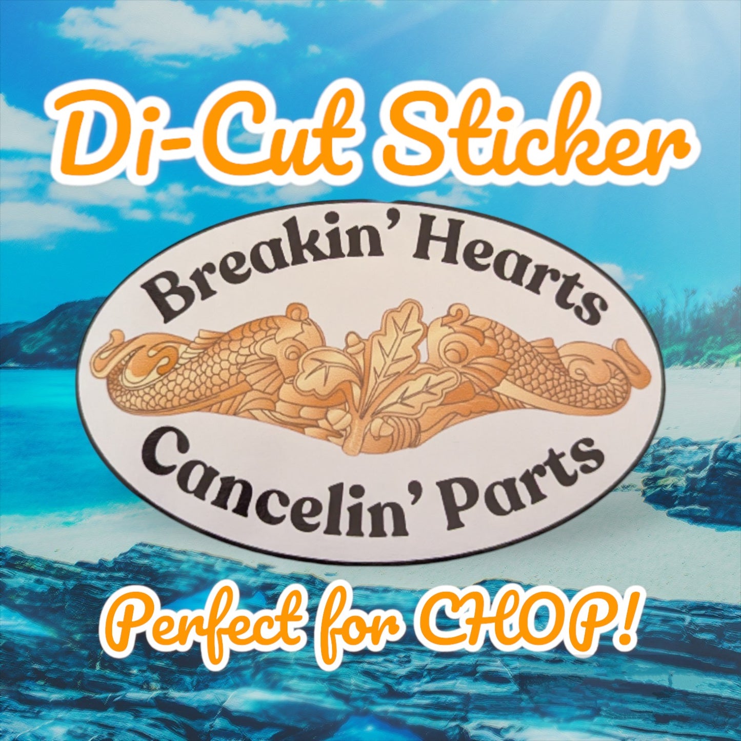 Funny CHOP Sticker - Breakin Hearts Cancelin Parts