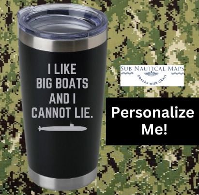 I Like Big Boats Submarine 20oz Tumbler